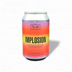 To Øl - Implosion Fruited - ONP5 - OnderNulPuntVijf