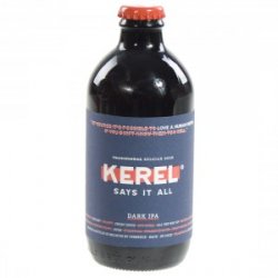 Kerel Says It All  Dark IPA  33 cl   Fles - Thysshop