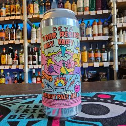 DEYA Brewing Company Your Results May Vary DEYA Brewing Company Your Results May Vary