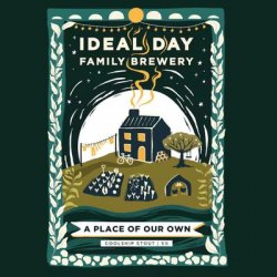 Ideal Day A Place of Our Own Ideal Day A Place of Our Own