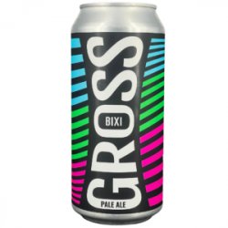 Gross  Bixi - La Fabrik Craft Beer