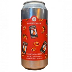 Other Half Brewing Co. Tomato Factory