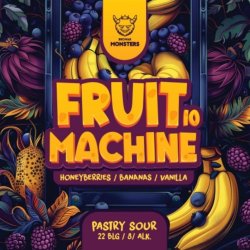 Monsters Fruit Machine 10: Honeyberries, Bananas, Vanilla 500ml - Funky Fluid