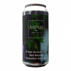 Ārpus Brewing Co. 8 Year Anniversary Red Berries Smoothie Sour Ale Ārpus Brewing Co. 8 Year Anniversary Red Berries Smoothie Sour Ale