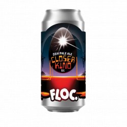 Floc. Brewery - Closer Kind - DDH Pale Ale   - Hops and Hampers