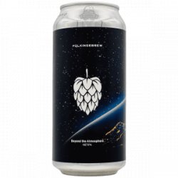 Folkingebrew – Beyond the Atmosphere - Rebel Beer Cans