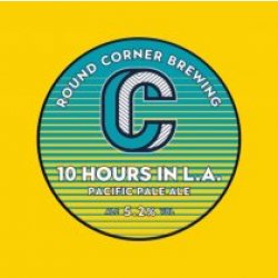 Round Corner 10 Hours In LA (Keg) - Pivovar