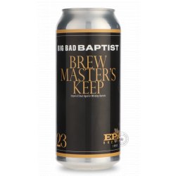 Epic Big Bad Baptist Brewmasters Keep - Beer Republic