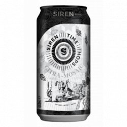 Siren Craft Brewery Time Hops - Citra & Mosaic - Cantina della Birra