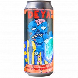 Deya Brewing Co - We'll Take It Off The Zombies - Left Field Beer