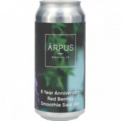 Ārpus Brewing Co. 8 Year Anniversary Red Berries Smoothie Sour Ale Ārpus Brewing Co. 8 Year Anniversary Red Berries Smoothie Sour Ale