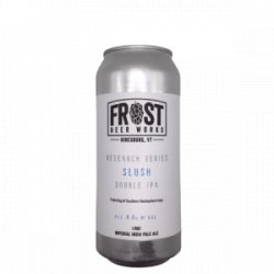 Frost Beer Works  Research Series: Slush - De Biersalon