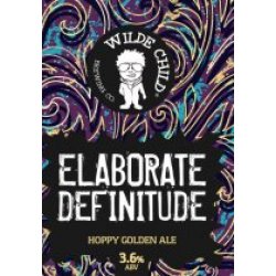 Wilde Child Elaborate Definitude  (Cask) - Pivovar