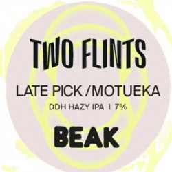 Two Flints Late Pick: Motueka