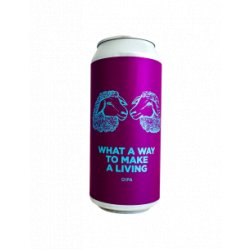 Pomona Island Brew Co. WHAT A WAY TO MAKE A LIVING