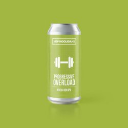 Hop Hooligans Progressive Overload: Kveik DDH IPA