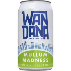 Wandana Brewing Co Mullum Madness