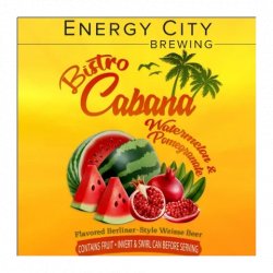 Energy City Brewing Bistro Cabana Watermelon & Pomegranate Energy City Brewing Bistro Cabana Watermelon & Pomegranate