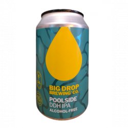 Big Drop Brewing Co Poolside DDH IPA