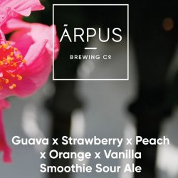Ārpus Brewing Co. Guava X Strawberry X Peach X Orange X Vanilla Smoothie Sour Ale Ārpus Brewing Co. Guava X Strawberry X Peach X Orange X Vanilla Smoothie Sour Ale