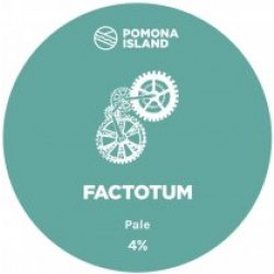 Pomona Island Factotum (Keg) - Pivovar