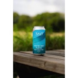 360 Brewing Co. - You're Not Playin', West Coast Pale 4.3% - The Drop Brighton