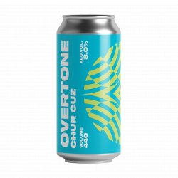 Chur Cuz - Overtone - Candid Beer