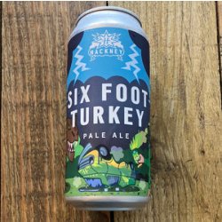 Hackney Brewery  Six Foot Turkey  Pale Ale - Beer No Evil