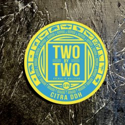 Two by Two Brewing. Citra DDH Pale - Yard House Tynemouth