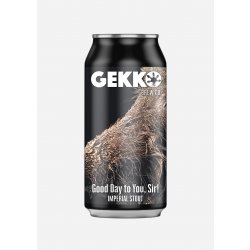 Gekko Good Day to You, Sir! IMPERIAL STOUT 440ml can - Gekko