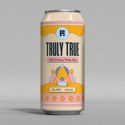 Future Brewing - Truly True DDH Hazy Pale Ale - The Beer Barrel