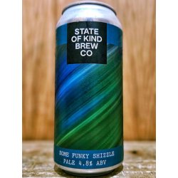 State Of Kind Brew Co - Some Funky Shizzle - Dexter & Jones