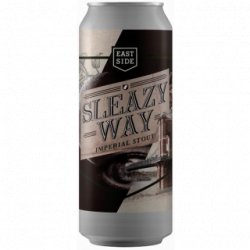 Eastside Brewing Sleazy Way - Cantina della Birra