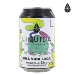 LIQUIDA Birrificio Indipendente Una Vida Loca LIQUIDA Birrificio Indipendente Una Vida Loca