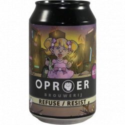 Oproer Refuse / Resist