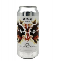 Verdant Brewing Co I Will Need Your Signature