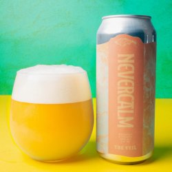 The Veil Brewing Co.. Never Calm [Pre-Order] - Brew Export