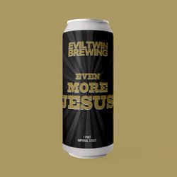 Evil Twin Even More Jesus - Cask Chile