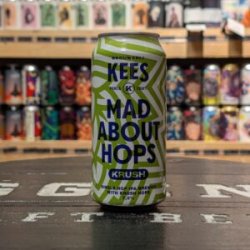 Brouwerij Kees Mad About Hops - Krush