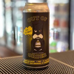 Rar Brewing  - Out of Order: I Am the Night Fruited Sour - The Beer Barrel