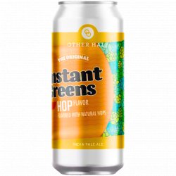 Other Half Brewing Co - Instant Greens - Left Field Beer