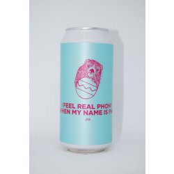Pomona Island Brew Co. I FEEL REAL PHONY WHEN MY NAME IS PHIL