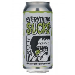 FrauGruber  Superfreunde - Everything Sucks - Beerdome