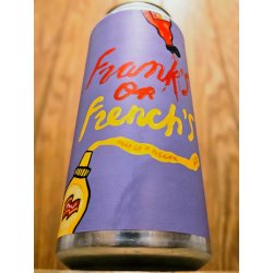 Pretty Decent Beer Co Frank’s Or French’s