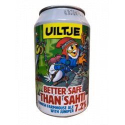 Uiltje Better Be Safe Than Sahti - Beer Dudes