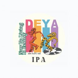 DEYA, Now I’m Living In Ecstasy, IPA, 6.0%, 500ml - The Epicurean