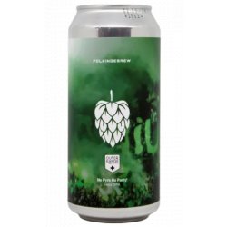 Folkingebrew No Pyro No Party!