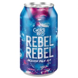 Choice Bros Rebel Rebel 330ml BB Nov 24 - The Beer Cellar