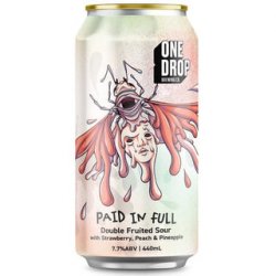 One Drop Brewing Paid In Full Smoothie Sour 440ml - The Beer Cellar