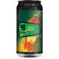 Siren One In A Million - Drink It In